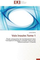 Voix Inou�es Tome 1