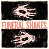 Funeral Shakes (Coloured Vinyl)