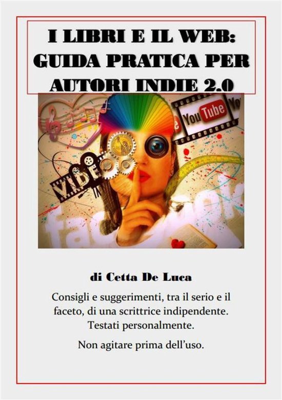 I libri e il web: guida pratica per autori Indie 2.0 - cover