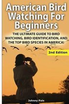 American Bird Watching for Beginners