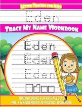 Eden Letter Tracing for Kids Trace My Name Workbook