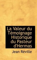 La Valeur Du T moignage Historique Du Pasteur d'Hermas