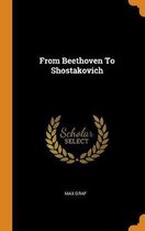 From Beethoven to Shostakovich