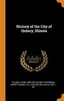 History of the City of Quincy, Illinois