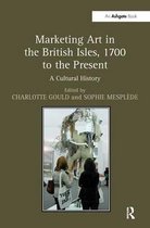 Marketing Art in the British Isles, 1700 to the Present