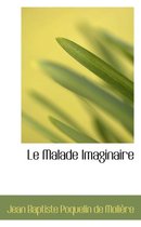Le Malade Imaginaire