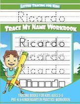 Ricardo Letter Tracing for Kids Trace My Name Workbook