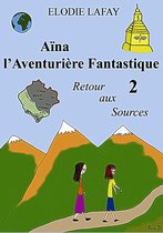 Aïna l'Aventurière Fantastique 2 - Aïna l'Aventurière Fantastique 2