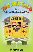 Tips & Tools for a Safe and Healthy School Year