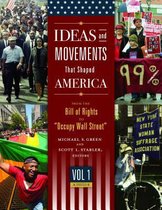 Ideas and Movements That Shaped America [3 volumes]
