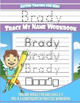 Brady Letter Tracing for Kids Trace My Name Workbook