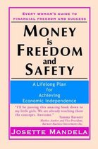 Money Is Freedom and Safety