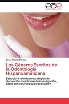 Los Géneros Escritos de la Odontología Hispanoamericana