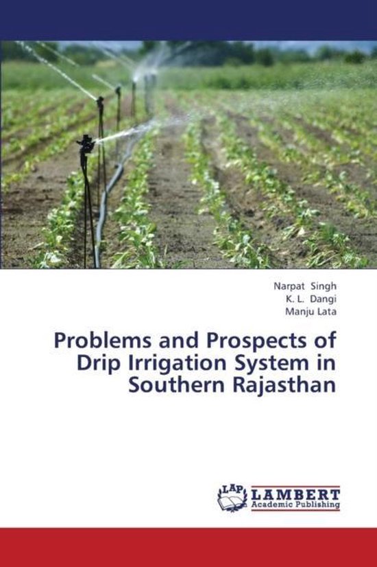 Problems and Prospects of Drip Irrigation System in Southern Rajasthan
