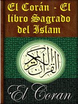 El Corán - El libro Sagrado del Islam