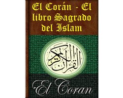 El Corán - El libro Sagrado del Islam ebook by Mahoma - Rakuten Kobo