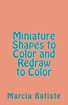Miniature Shapes to Color and Redraw to Color
