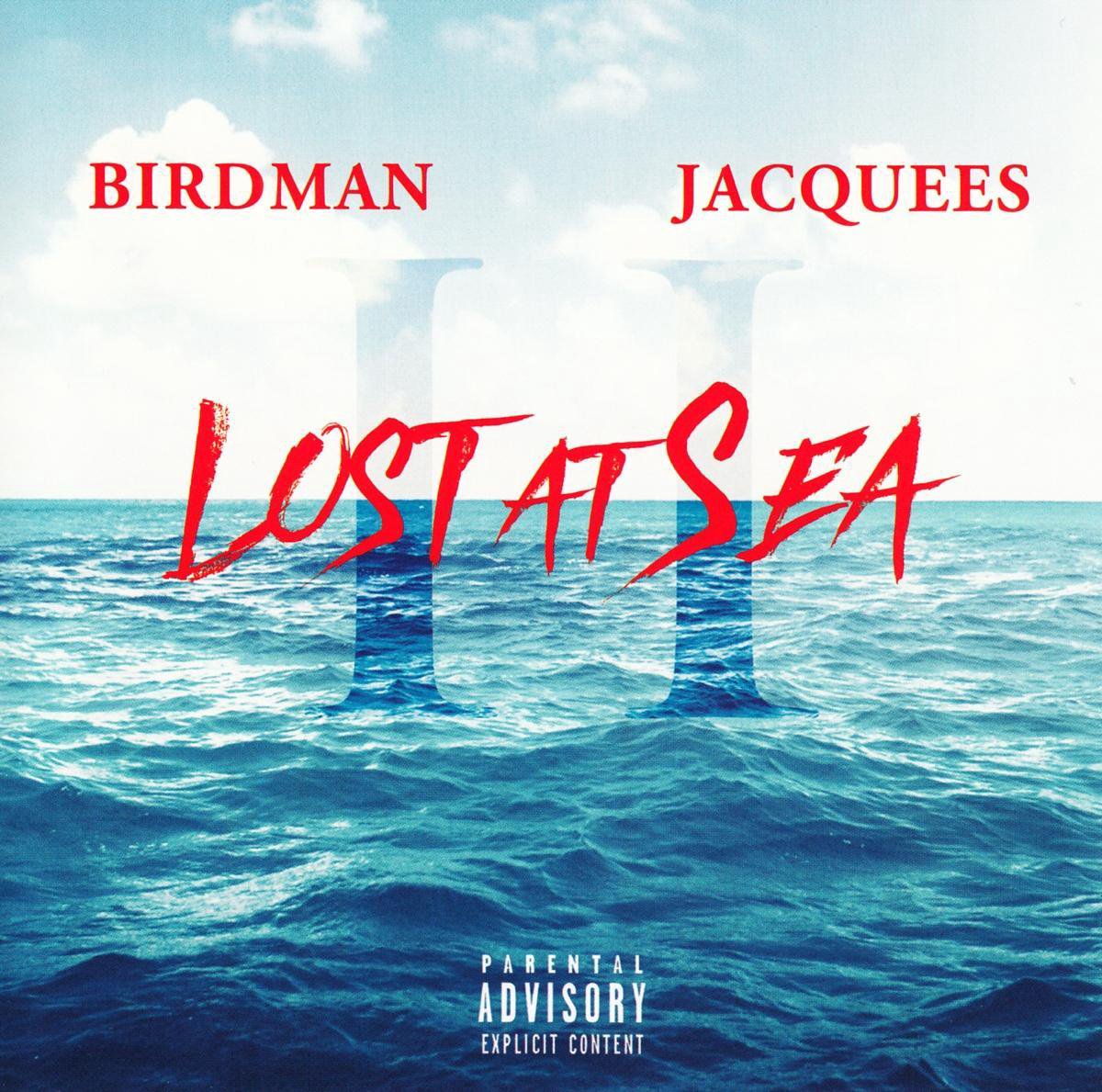 Lost At Sea 2 - Jacquees Birdman