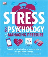 Stress The Psychology of Managing Pressu