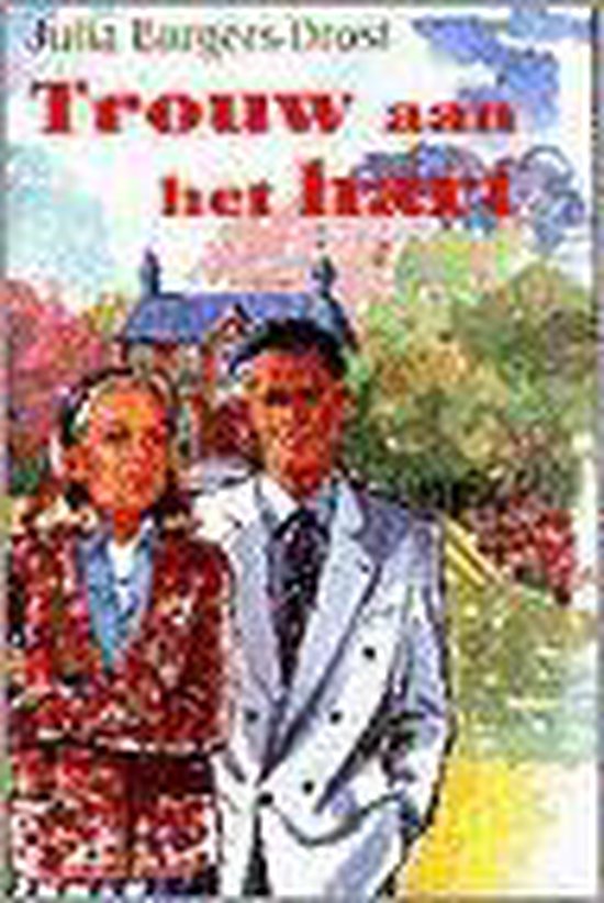 Trouw aan het hart - cover