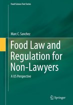 Food Science Text Series - Food Law and Regulation for Non-Lawyers