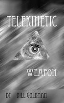 Telekinetic Weapon