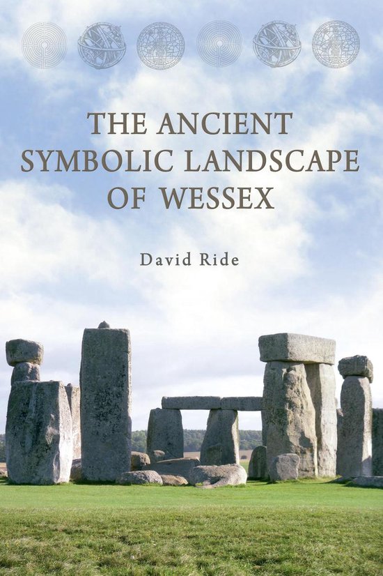 The Ancient Symbolic Landscape of Wessex - cover