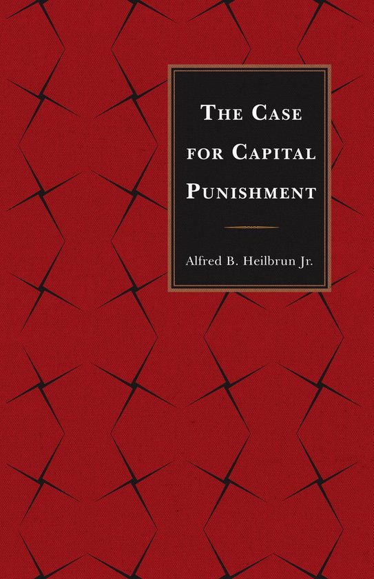 The Case for Capital Punishment - cover