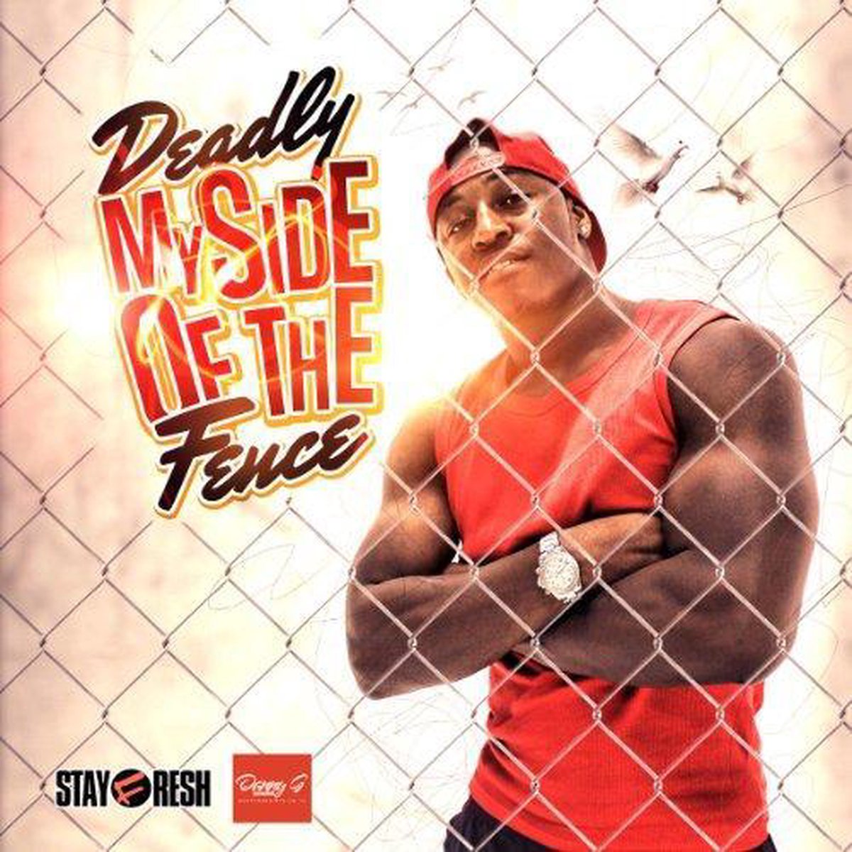 Deadly - My Side Of The Fence
