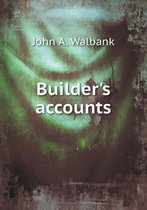Builder's accounts