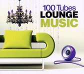 100 Tubes Lounge Music