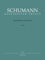 Frauenliebe und Leben op. 42