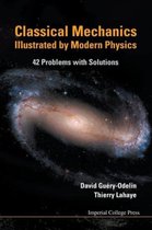 Classical Mechanics Illustrated By Modern Physics