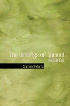 The Writings of Samuel Adams