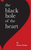 The Black Hole of the Heart