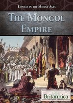 Empires in the Middle Ages - The Mongol Empire