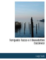 Torquato Tasso E I Benedettini Cassinesi