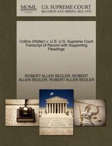 Collins (Walter) V. U.S. U.S. Supreme Court Transcript of Record with Supporting Pleadings