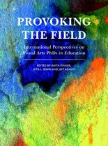 Artwork Scholarship: International Perspectives in Education - Provoking the Field