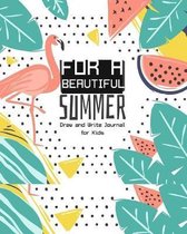 For a Beautiful Summer