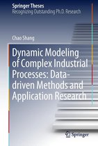 Springer Theses - Dynamic Modeling of Complex Industrial Processes: Data-driven Methods and Application Research