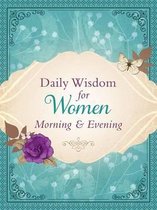 Daily Wisdom for Women Morning & Evening