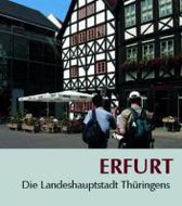 Erfurt - Die Landeshauptstadt Thüringens