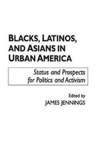 Blacks, Latinos, and Asians in Urban America