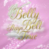 Belly Belt - Stay Tru (CD)