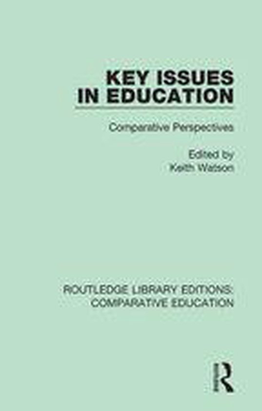 Routledge Library Editions: Comparative Education - Key Issu ... - cover