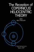 The Reception of Copernicus' Heliocentric Theory