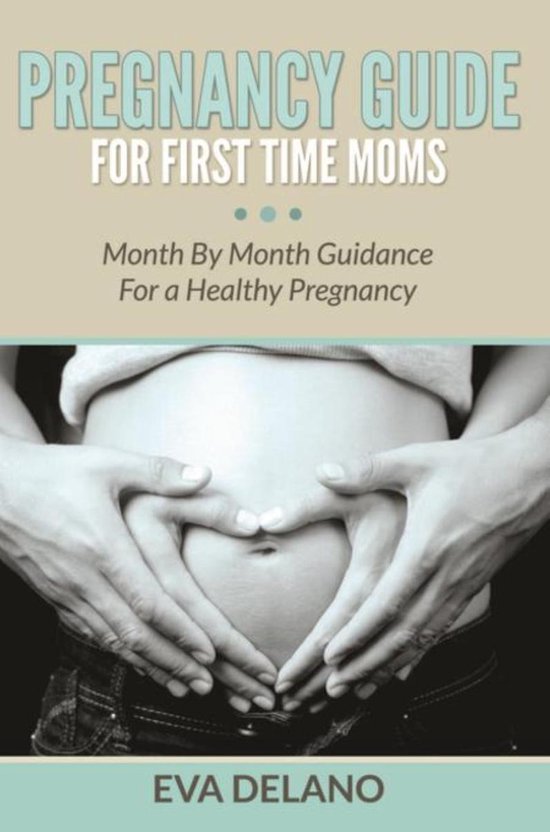 Pregnancy Guide For First Time Moms - cover