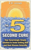 The 5-Second Cure