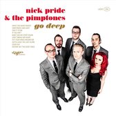 Nick Pride & The Pimptones - Go Deep (LP)